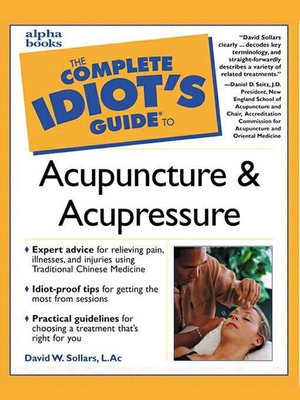 cover image of The Complete Idiot's Guide to Acupuncture & Acupressure